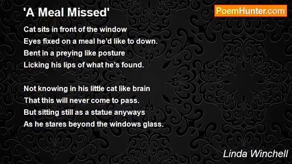 Linda Winchell - 'A Meal Missed'