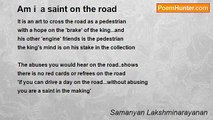 Samanyan Lakshminarayanan - Am i  a saint on the road