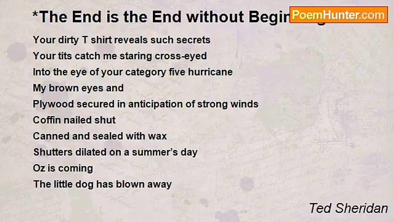 Ted Sheridan - *The End is the End without Begi...