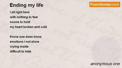 anonymous one - Ending my life