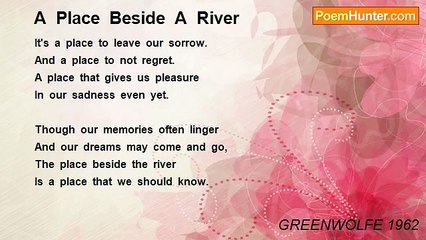 GREENWOLFE 1962 - A  Place  Beside  A  River