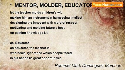 Rommel Mark Dominguez Marchan - *  MENTOR, MOLDER, EDUCATOR