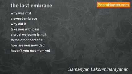 Samanyan Lakshminarayanan - the last embrace