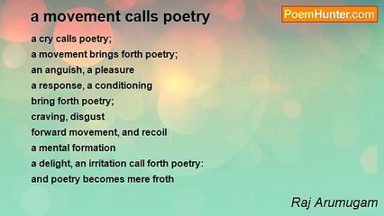 Raj Arumugam - a movement calls poetry