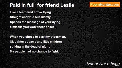 ivor or ivor.e hogg - Paid in full  for friend Leslie