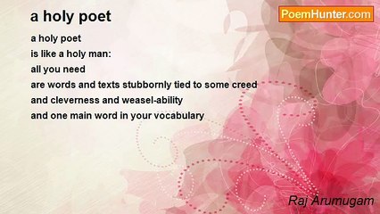 Raj Arumugam - a holy poet