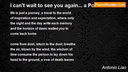 Antonio Liao - I can't wait to see you again... a Poet
