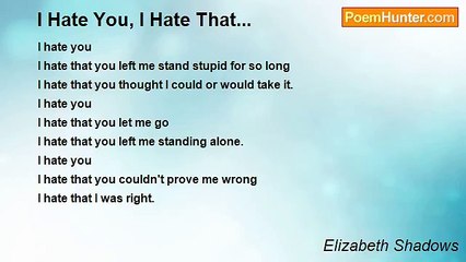 Elizabeth Shadows - I Hate You, I Hate That...