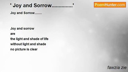 fawzia zie - ' Joy and Sorrow...............'