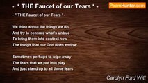 Carolyn Ford Witt - -  * THE Faucet of our Tears * -