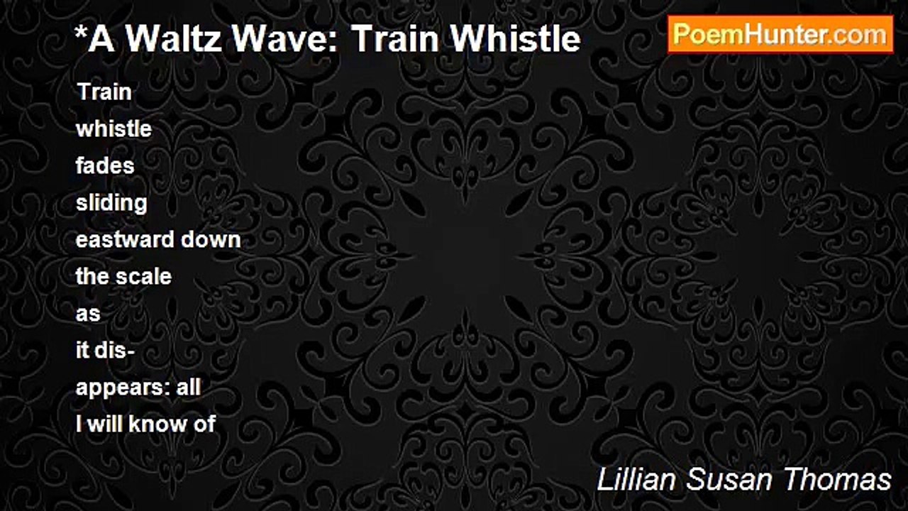 Lillian Susan Thomas - *A Waltz Wave: Train Whistle