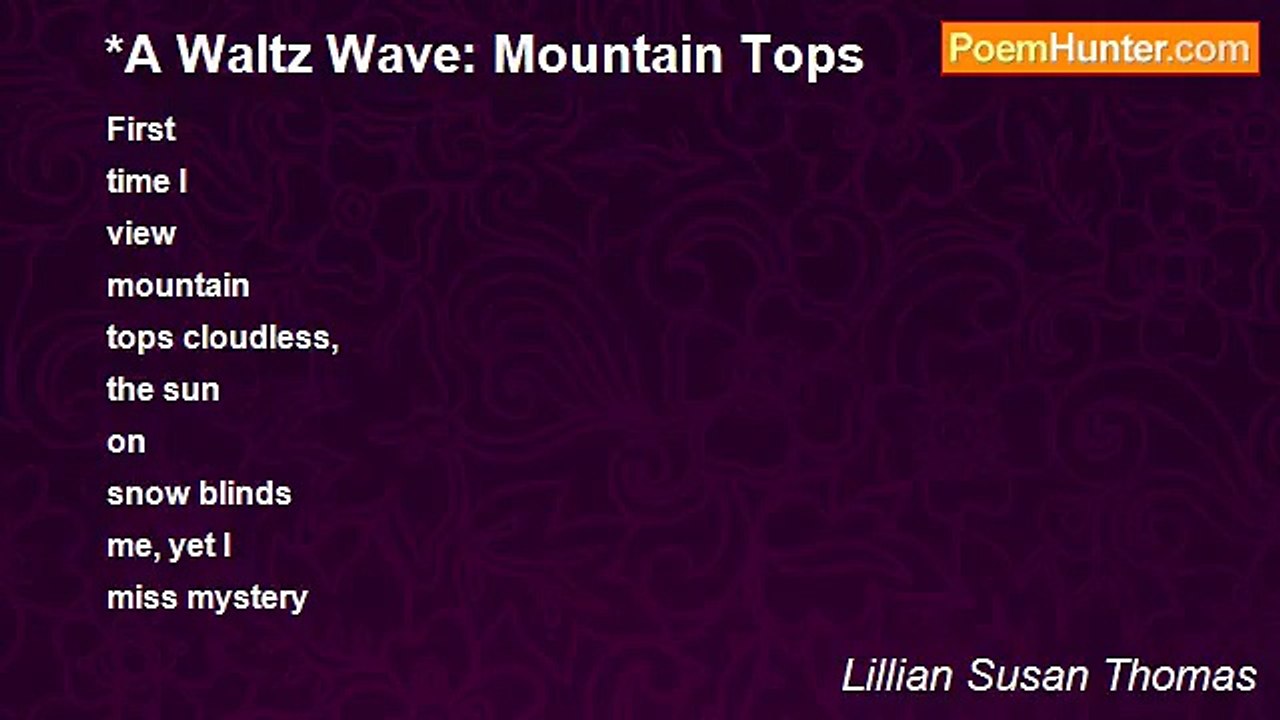 Lillian Susan Thomas - *A Waltz Wave: Mountain Tops