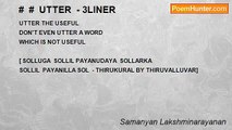 Samanyan Lakshminarayanan - #  #  UTTER  - 3LINER