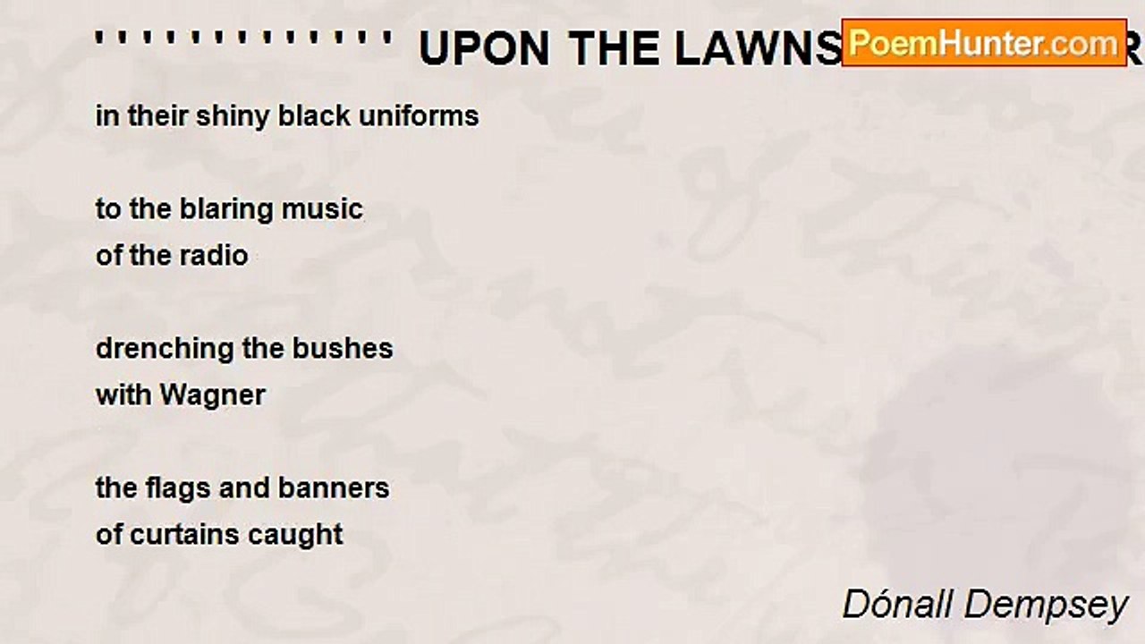 Dónall Dempsey - ' ' ' ' ' ' ' ' ' ' ' ' '  UPON THE LAWNS OF SUMMER(Birthday poem for Scarlett)