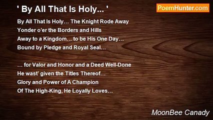 MoonBee Canady - ' By All That Is Holy... '