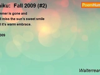 Walterrean Salley - Haiku:  Fall 2009 (#2)
