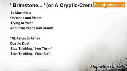 MoonBee Canady - ' Brimstone... ' (or A Cryptic-Cremation)