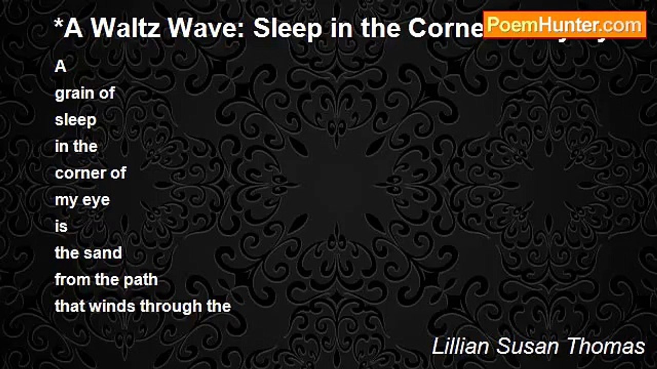 Lillian Susan Thomas - *A Waltz Wave: Sleep in the Corner of My Eye