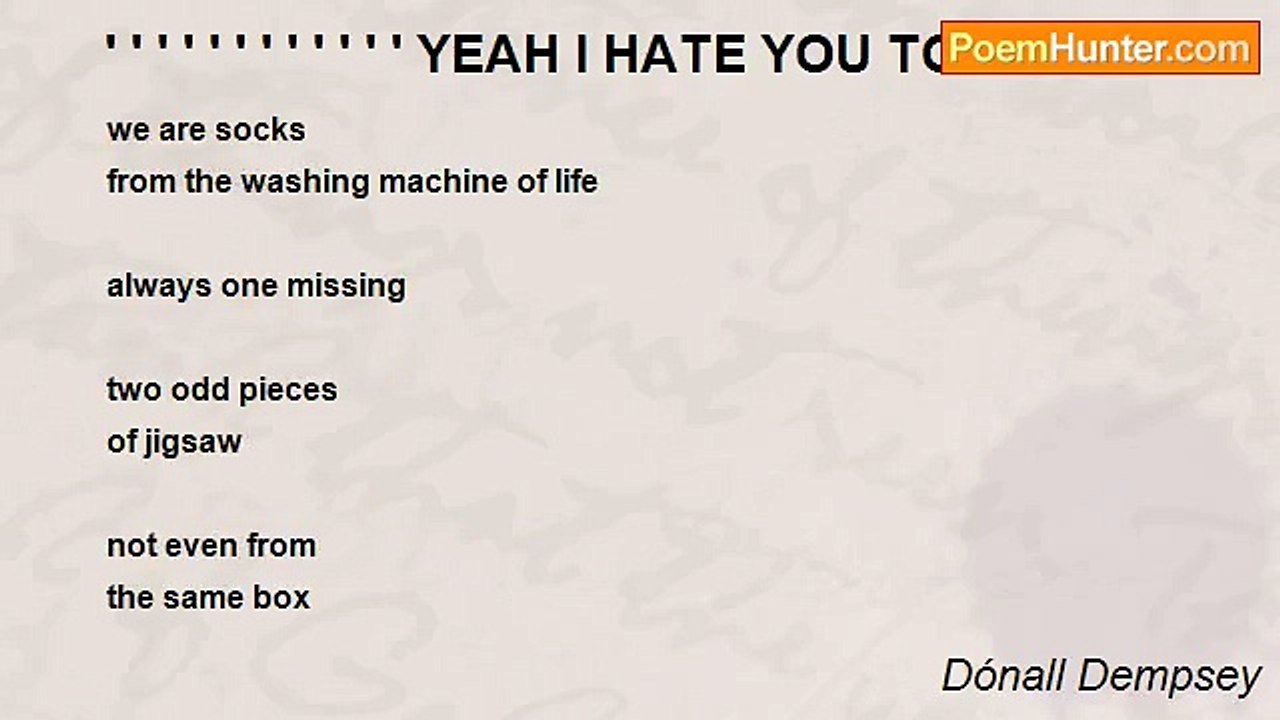 Dónall Dempsey - ' ' ' ' ' ' ' ' ' ' ' ' YEAH I HATE YOU TOO!