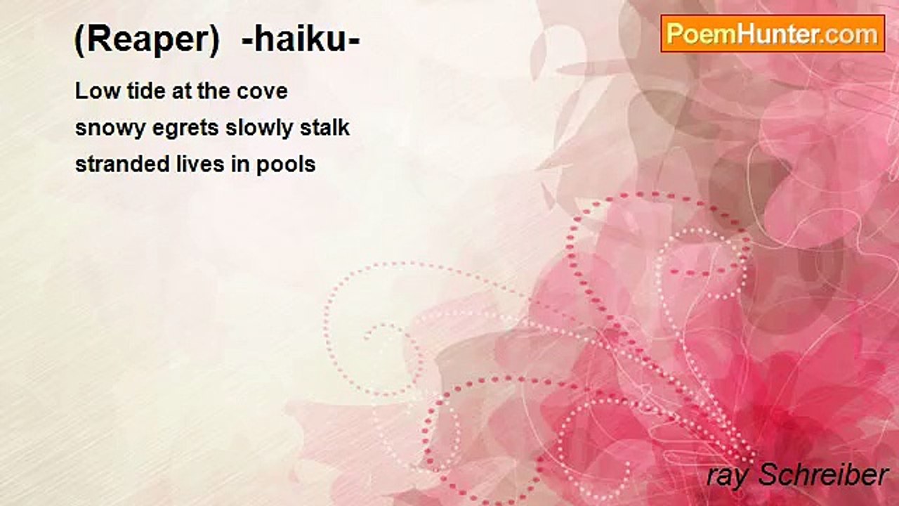 ray Schreiber - (Reaper)  -haiku-