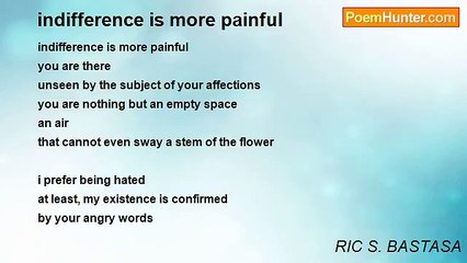 RIC S. BASTASA - indifference is more painful