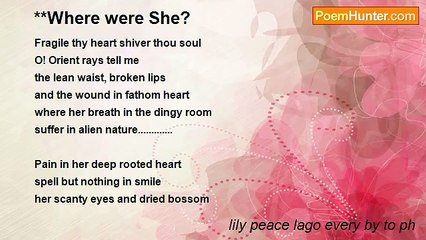 lily peace lago every by to ph - **Where were She?