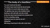 nic Leisure - *****The body of a heartless*********