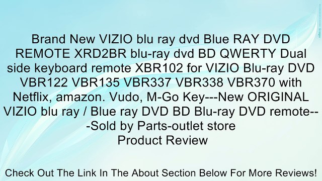 Brand New VIZIO blu ray dvd Blue RAY DVD REMOTE XRD2BR blu-ray dvd BD QWERTY Dual side keyboard remote XBR102 for VIZIO Blu-ray DVD VBR122 VBR135 VBR337 VBR338 VBR370 with Netflix, amazon. Vudo, M-Go Key -New ORIGINAL VIZIO blu ray / Blue ray DVD BD Blu-