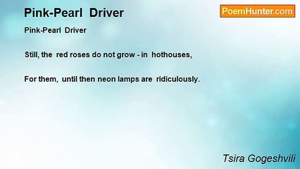 Tsira Gogeshvili - Pink-Pearl  Driver