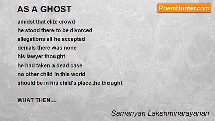 Samanyan Lakshminarayanan - AS A GHOST