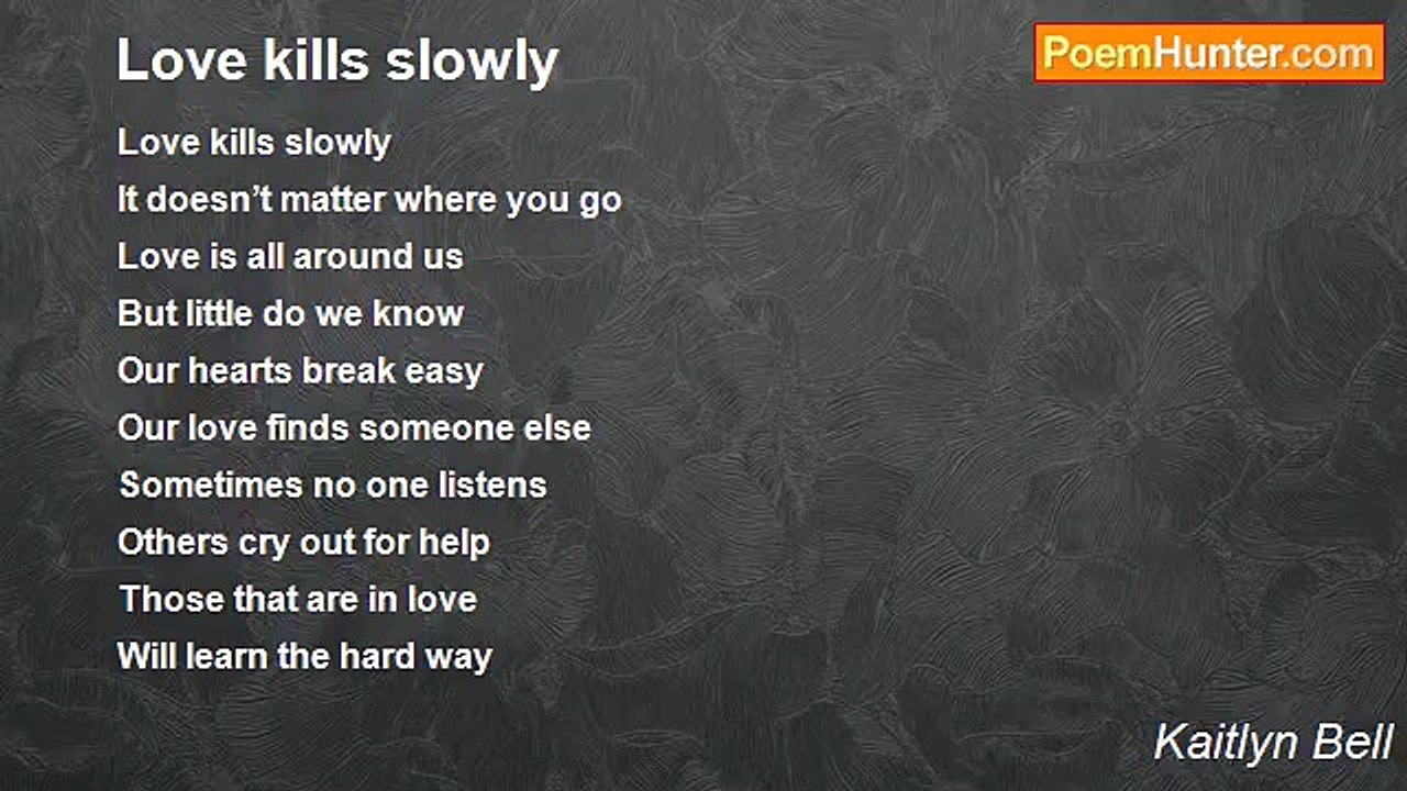 Kaitlyn Bell - Love kills slowly