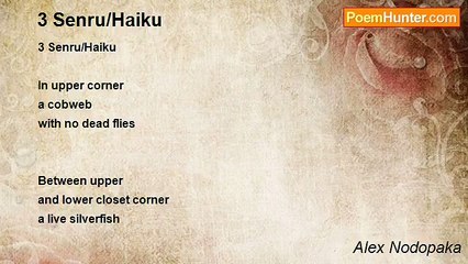 Alex Nodopaka - 3 Senru/Haiku
