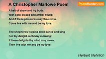 Herbert Nehrlich - A Christopher Marlowe Poem