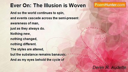 Derek R. Audette - Ever On: The Illusion is Woven
