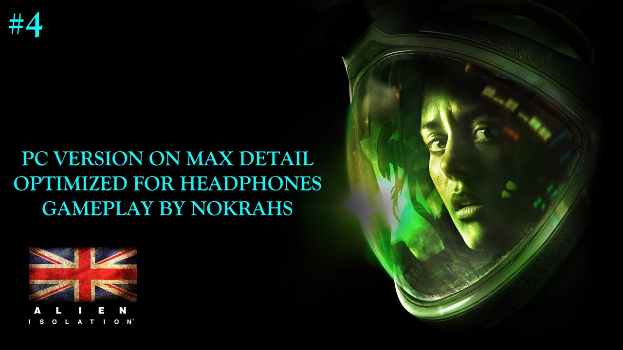 "Alien: Isolation" "PC" "Hard" - "Walk Trough" (4)