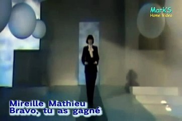 Mireille Mathieu -  Bravo, Tu As Gagné