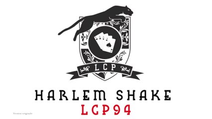 LCP94 - Harlem shake original