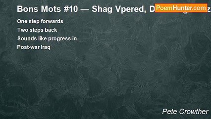 Pete Crowther - Bons Mots #10 — Shag Vpered, Dva Shaga Nazad (One Step Forwards, Two Steps Back — V.I. Lenin)