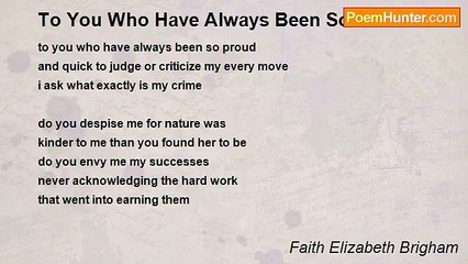 Faith Elizabeth Brigham - To You Who Have Always Been So Proud