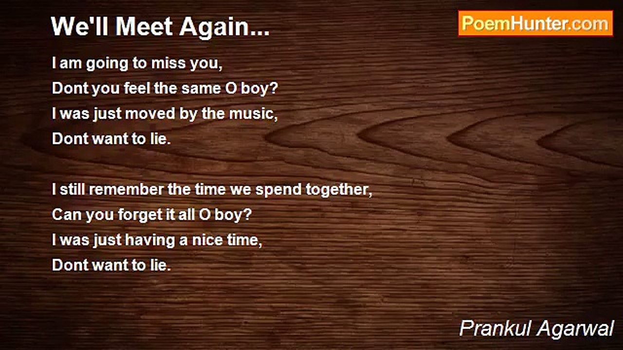Prankul Agarwal - We'll Meet Again...
