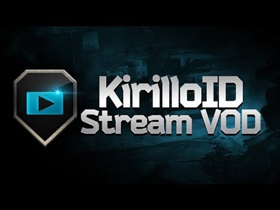 Stream VOD - KirilloID 28/10/13