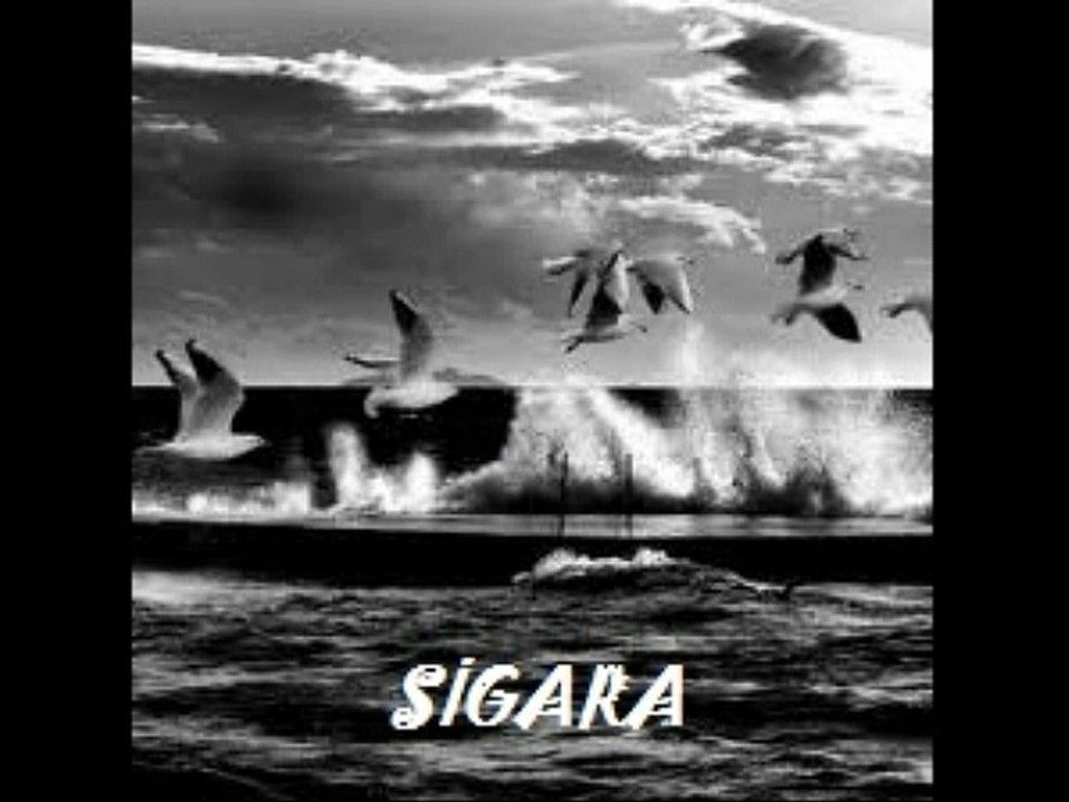 SİGARA VE SEN