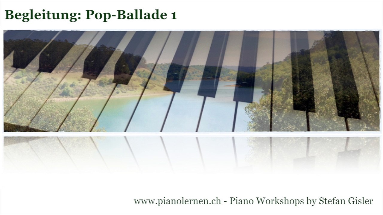 Begleitung Pop Ballade 1 #pianolernen #PianoWorkshop by Stefan Gisler 141107