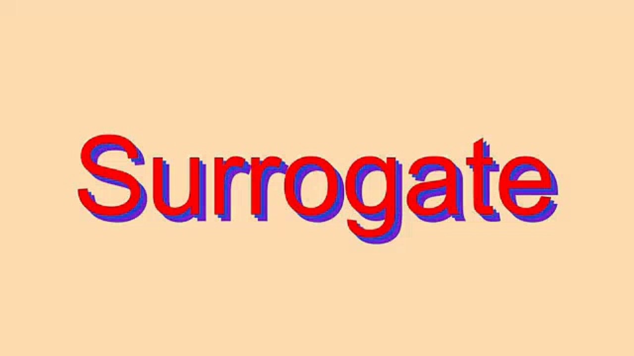 How to Pronounce Surrogate