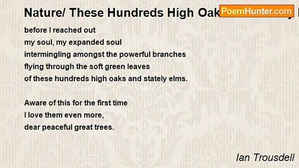 Ian Trousdell - Nature/ These Hundreds High Oaks and Stately Elms.