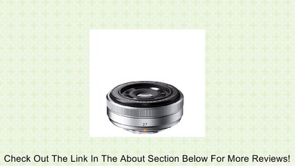 Fujifilm Fuji XF-27mm F2.8 Lens - Silver Review