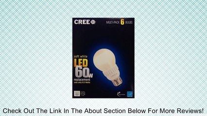 Video herunterladen: Cree 9.5-watt (60w) LED Light Bulb * 6 Pack * - Soft/warm White (2700k) Review