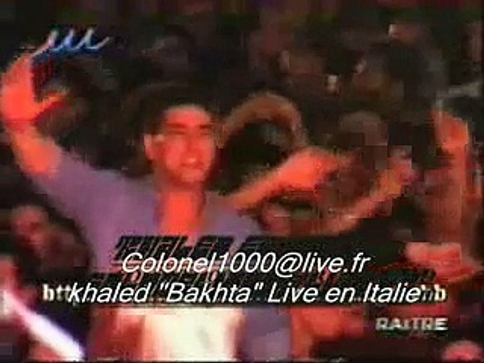 cheb khaled bakhta live en italie