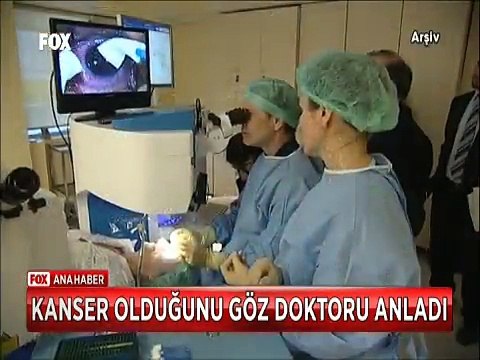 Göz doktoru kanser olduğunu anladı 3 gün ömür biçildi ama o yendi