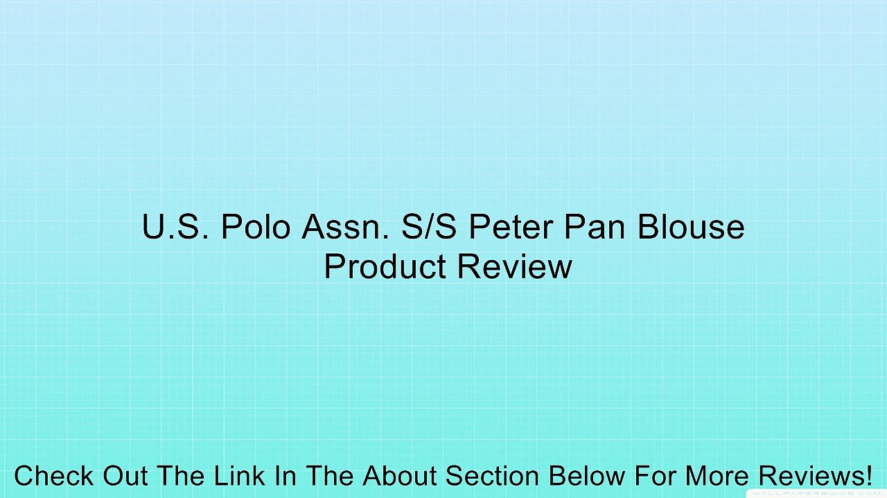 U.S. Polo Assn. S/S Peter Pan Blouse Review